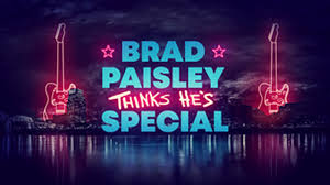 Brad Paisley Thinks He’s Special