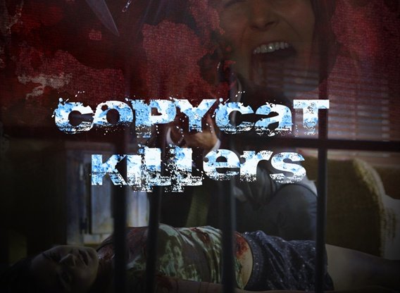 Copycat Killers