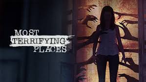 Most Terrifying Places