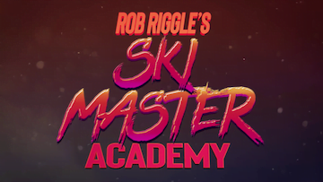 Rob Riggle’s Ski Master Academy