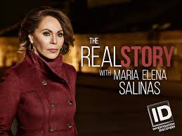 The Real Story with Maria Elena Salinas
