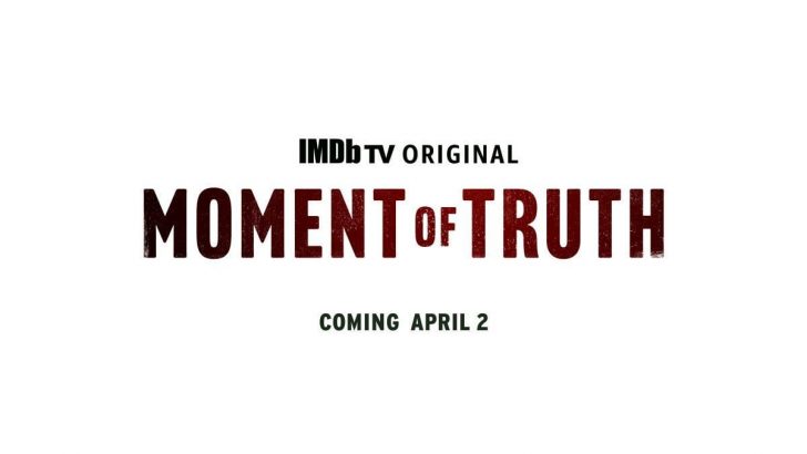 moment-of-truth-imdb-tv-season-1-release-date.jpg