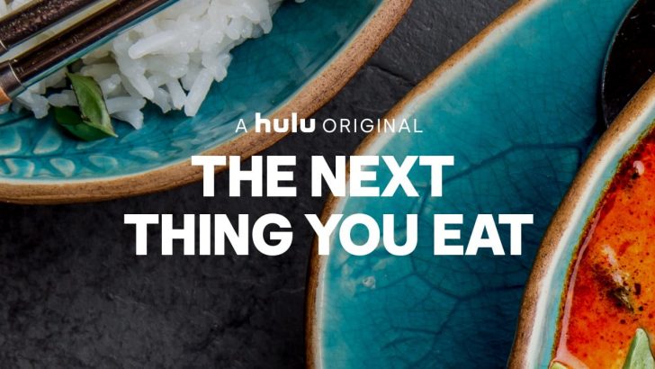 the-next-thing-you-eat-hulu-season-1-release-date.jpg